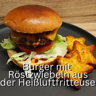 Silvester-Burger mit Röstzwiebeln